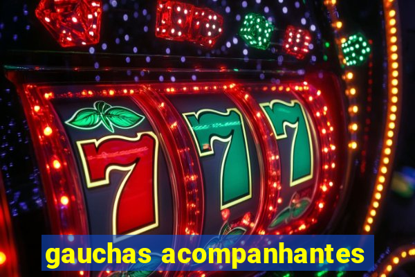 gauchas acompanhantes